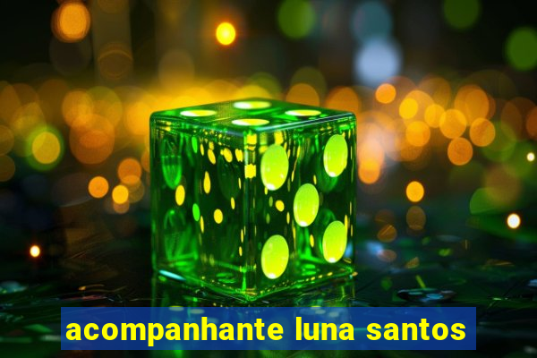 acompanhante luna santos